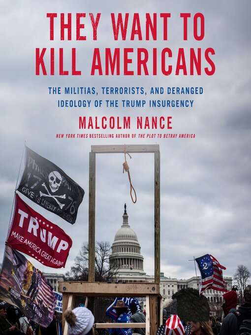 Title details for They Want to Kill Americans by Malcolm Nance - Available